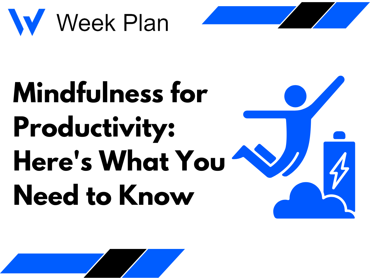 Mindfulness for Productivity: Here's What You Need to Know